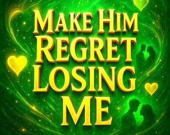 Regret Losing Me Spell, Make Them Miss You Spell, Make Ex Regret Breaking Up, Reverse Guilt Spell Make Them See Your Value, Emotional Regret