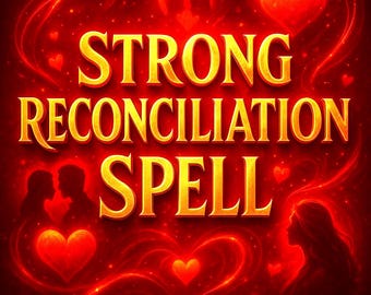 May include: A digital graphic with a red background and gold text that reads "STRONG RECONCILIATION SPELL." The image features silhouettes of a couple, a woman, and several red hearts. Swirls and sparkles add to the design.
