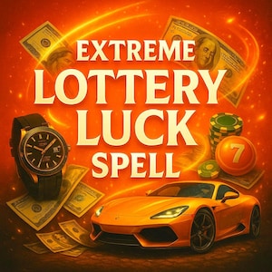 Puede incluir: Gráfico naranja con las palabras "EXTREME LOTTERY LUCK SPELL". La imagen incluye un reloj de lujo, dinero en efectivo, fichas de casino, un coche deportivo y el número de la suerte 7.