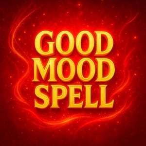 May include: A digital graphic featuring the words "GOOD MOOD SPELL" in gold, outlined letters. The text is set against a vibrant red background with glowing lines and small, sparkling dots.