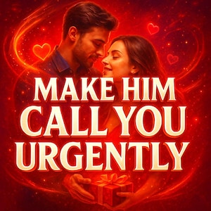Puede incluir: Ilustración digital de una pareja abrazándose, con un fondo rojo y naranja. El texto "MAKE HIM CALL YOU URGENTLY" se muestra de forma destacada. Una caja de regalo se sostiene en primer plano, con corazones flotando alrededor de la pareja.