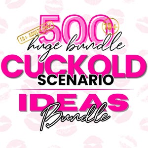 List of Kinky Cuckold Fantasy Ideas & Scenarios, Kinky Ideas for Cuckold Scenarios, Dominant Wife, Hotwife Scenarios, Humiliation Scripts