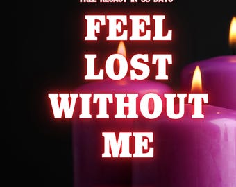 Powerful Love Spell to Trigger Regret, Obsession, Attraction & Longing | Make Them Feel Lost Without You | Custom Love Energy Ritual