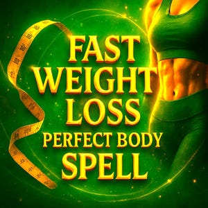 May include: A green background with the words "FAST WEIGHT LOSS PERFECT BODY SPELL" in gold lettering. A yellow measuring tape is in the upper left corner. A person in green workout clothes is on the right.