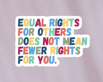 Equal rights MAGNET | 'Equal rights for others does not mean fewer rights for others' | political, feminist, environmental magnet