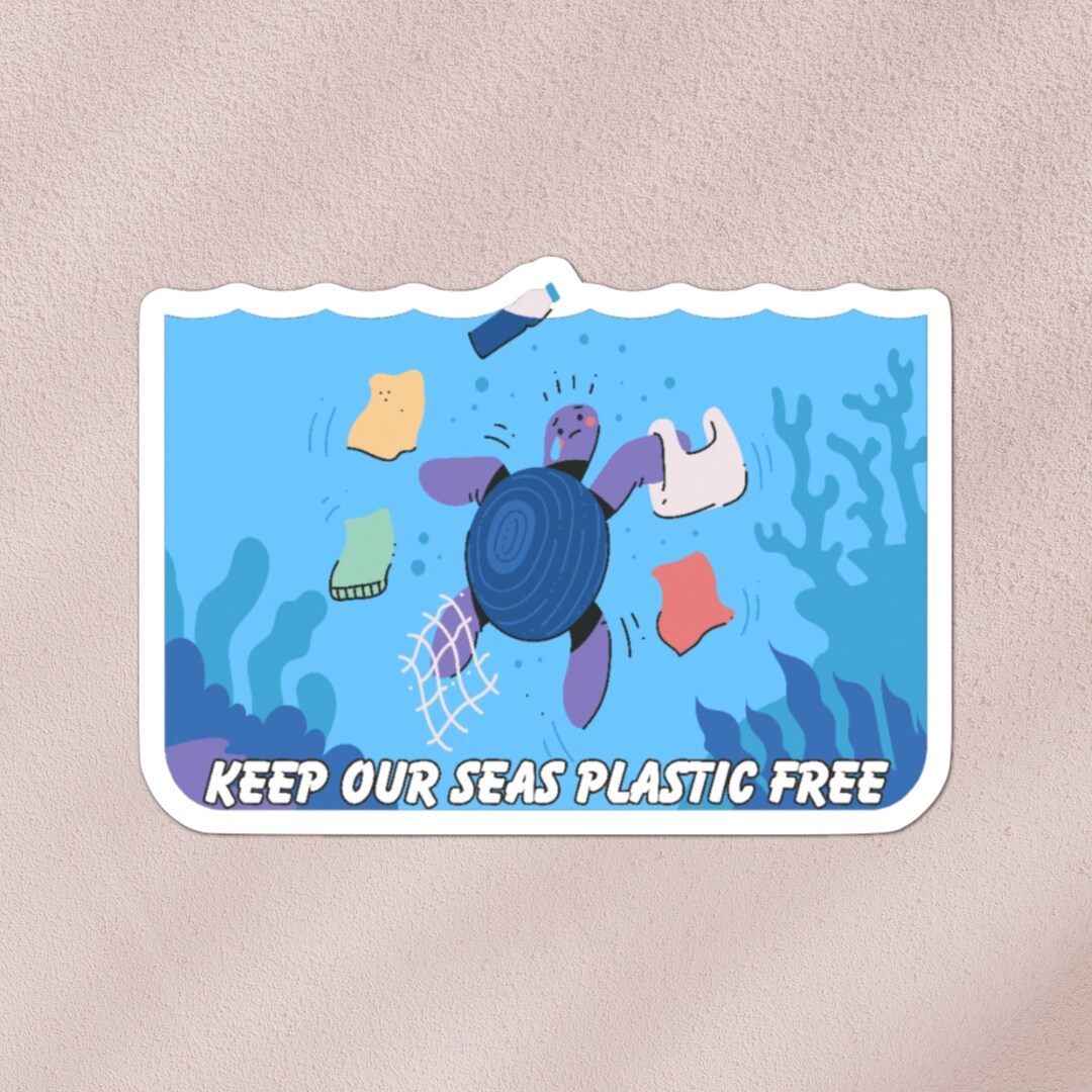 Keep Our Seas Plastic Free Sticker Environment Sticker Etsy