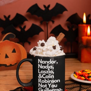 WWDITS Inspired Black Glossy Mug What We Do in the Shadows Nandor Nadja Laszlo Colin Robinson Not You Guillermo Vampires Coffee Tea xmas