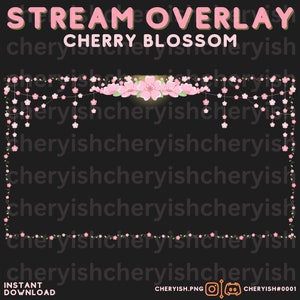May include: A black background with a pink cherry blossom border. The text "STREAM OVERLAY" and "CHERRY BLOSSOM" is in a pink and orange font. The text "CHERYISH.PNG" and "CHERYISH#0001" is in a white font.