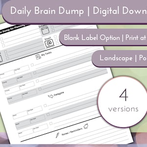 May include: A printable daily brain dump planner with sections for errands, calls, schedule, email, tasks, delegate, notes, and reminders. The planner is available in four versions: landscape, portrait, with or without blank labels. The planner is a digital download and can be printed at home.
