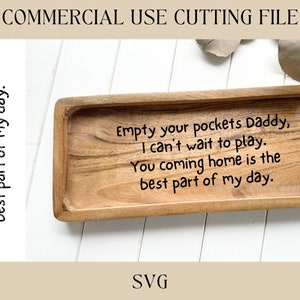 Empty Your Pockets Daddy Catch All Tray Designs SVG | Key Tray SVG | Digital Download | Laser File | Dad Gift | Housewarming | Hostess