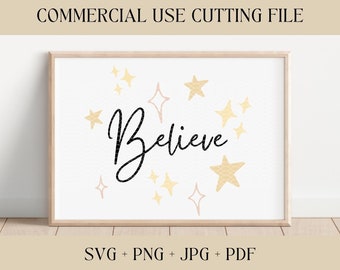 Believe Stars SVG | Christmas SVG, PNG | Holiday Sign Cut File | Digital Download | Printable, Cricut & Silhouette | Santa Cut File