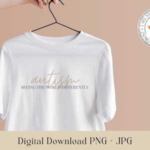 Autism Seeing The World Differently | Autism JPG, PNG | Digital Download | Printable | Shirt File | Autism Awareness