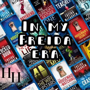 Puede incluir: Un collage de portadas de libros con la autora Freida McFadden. Las portadas son de diferentes colores y presentan varias im&aacute;genes, incluyendo un ojo de cerradura, una casa y una cara de mujer. El texto "In My Freida Era" est&aacute; superpuesto al collage.