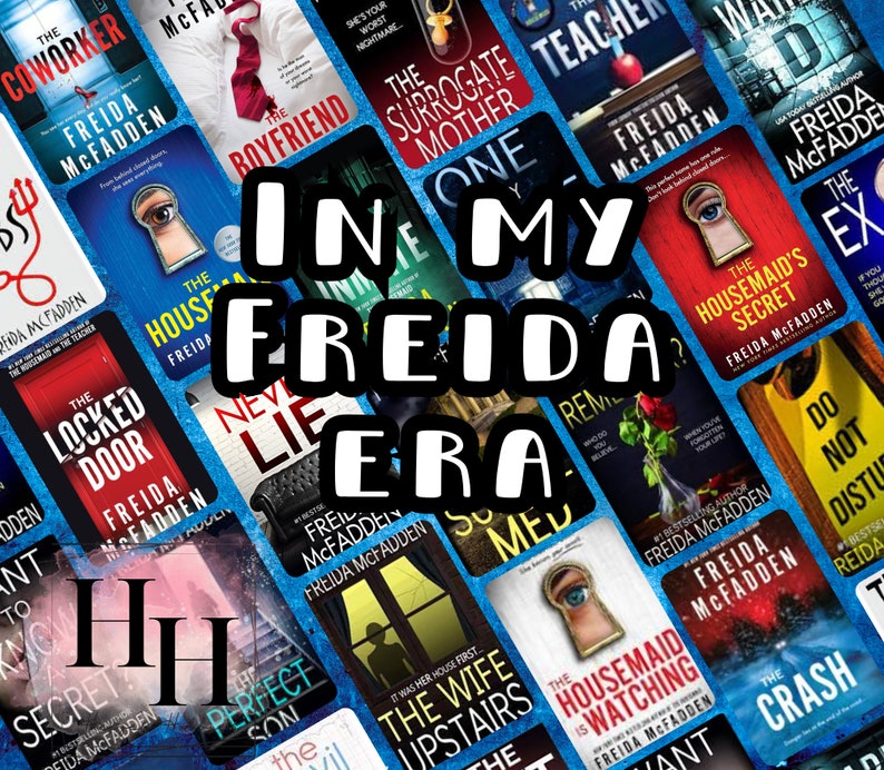 Puede incluir: Un collage de portadas de libros con la autora Freida McFadden. Las portadas son de diferentes colores y presentan varias im&aacute;genes, incluyendo un ojo de cerradura, una casa y una cara de mujer. El texto "In My Freida Era" est&aacute; superpuesto al collage.