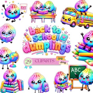 May include: A collection of colorful rainbow-colored dumpling characters with large eyes, featuring school-themed accessories like a yellow bus, books, a globe, pencils, and a chalkboard with the text "back to school dumplings" and "29 CLIPARTS".