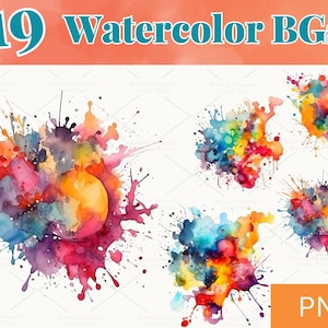 19 Colorful Watercolor Splash PNGs – Abstract Paint Backgrounds for Sublimation, Graphic Design, Cards, Posters & Scrapbooking | 652