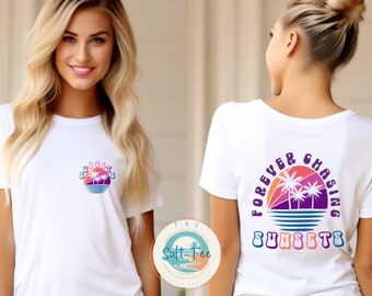 Chasing Sunsets T shirt/Sunset Tee/chasing sunsets tee/Summer vibes tee/beach vibe/summer t shirt