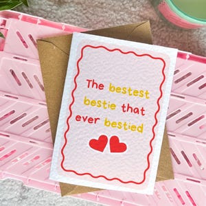 Bestie Card for Best Friend, Birthday Card, Just Because, For Her