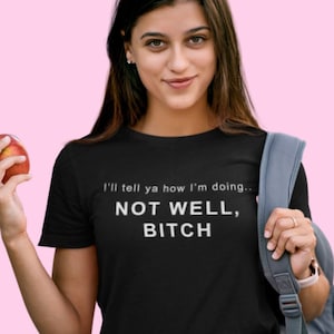 Not Well Bitch Real Housewives of New York Unisex T-Shirt , Real Housewives Of New York Dorinda Medley