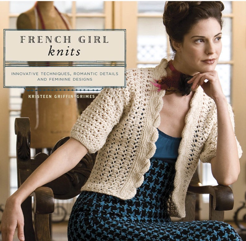 French Girl Knits Pattern Book by Kristeen Griffin-Grimes