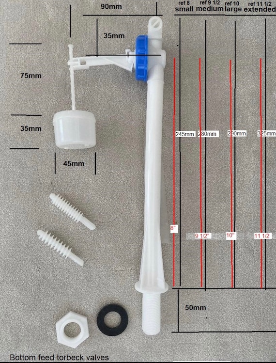 Bottom feed 1/2” BSP Torbeck ballvalve sizes -   8" - 9 1/2" - 10" -  11 1/2" replacement wc cistern toilet Quite fill  hush flow