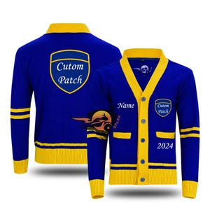 May include: Blue and yellow cardigan with a custom patch on the left side. The patch says "Custom Patch". The cardigan has a name tag on the right side that says "Name". The cardigan also has a number "2024" on the bottom right side.