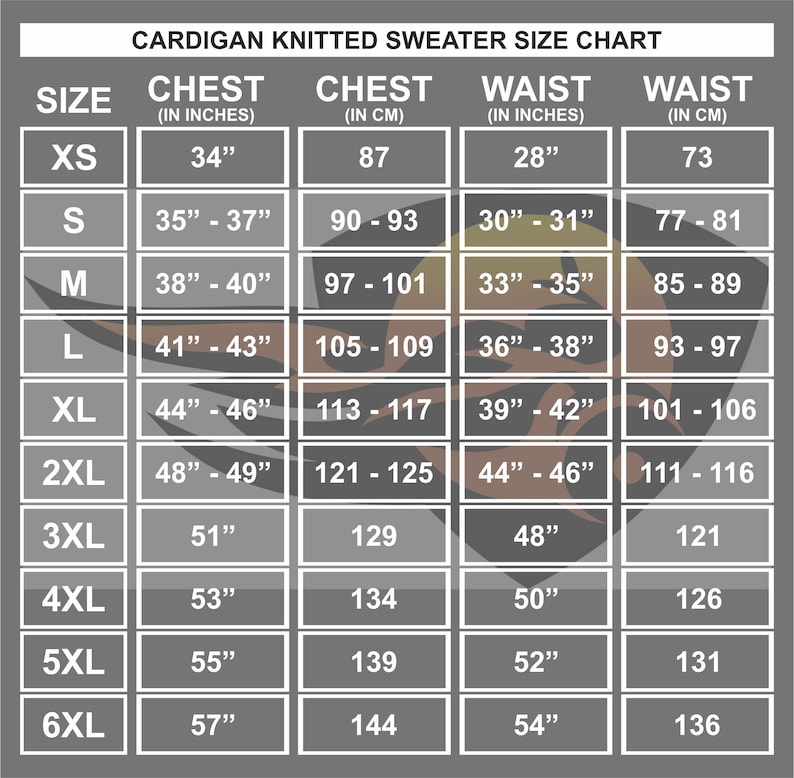 May include: A size chart for cardigan knitted sweaters, displaying chest and waist measurements in inches and centimeters. Sizes range from XS to 6XL, with corresponding measurements for each size. The chart includes chest measurements from 34" to 57" and waist measurements from 28" to 54".
