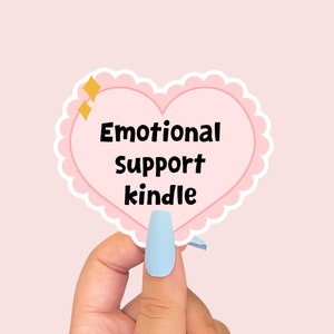 EMOTIONAL SUPPORT KINDLE Aufkleber | Lustiger Mem Kindle Aufkleber | Aufkleber Kunst | Buchliebhaber | Glänzend oder holographisch | Niedliche Support Sticker