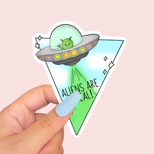 ALIENS ARE REAL Sticker | Grüner Alien Aufkleber | Wasserdicht | Für Journale, Wasserflaschen, Laptops und mehr |  veredelt mit einer Vinyl |