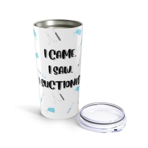 Copo com tema cirúrgico, &quot;Eu vim, vi, suguei&quot;, presente de enfermeira, caneca para estudante de medicina, utensílios para bebidas de saúde, xícara de café de hospital ou presente de enfermeira