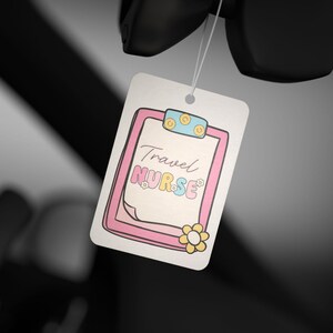 Travel Nurse Car Air Freshener: New Car, Pine, Black Ice Scents image 5