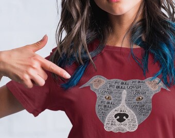 Pit Bull Lover T-Shirt, Pit Bull Shirt, Word Art T-shirt