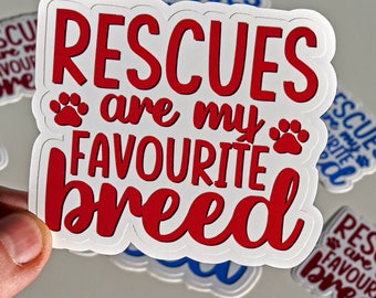 Rescues Are My Favorite Breed Vinyl Sticker, Pet Sticker, Laptop Sticker, Notebook Sticker, Water Bottle Sticker