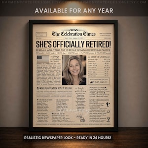 May include: A framed newspaper-style poster titled The Celebration Times with the headline SHE'S OFFICIALLY RETIRED. It features a central photograph of a person, historical facts from 1995, cost of living data, and pop culture highlights.