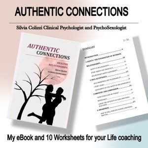 AUTHENTIC CONNECTIONS eBook and Editable Worksheets for COACHING or Self-Improvement. Edited by Silvia Colizzi (Psychologist)