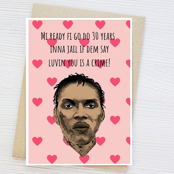 Vybz Kartel card , Birthday card , anniversary ,valentines celebrity card, couples card, bashment , dancehall card, humour, funny card, jail