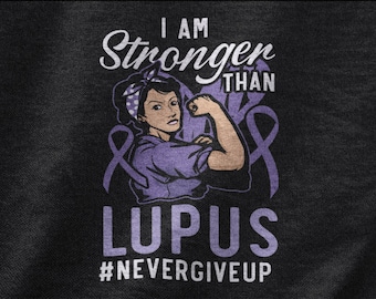 I Am Stronger Than Lupus Awareness-T-shirt, Lupus Warrior-T-shirt