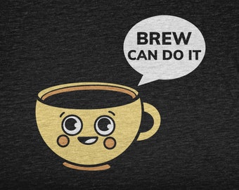Gebräu kann es tun Shirt, Kaffeegeschenke für Kaffeetrinker, lustiges Kaffee Shirt für Koffeinliebhaber, ich liebe Kaffee Tshirt für Kaffeesüchtigen