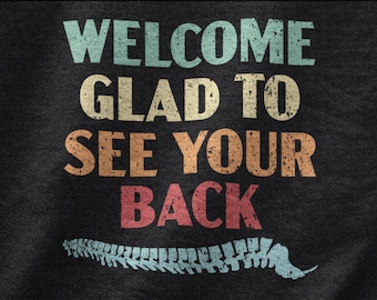 Bienvenido, me alegra ver tu camiseta trasera: regalo quiropráctico para hombres y mujeres, camiseta quiropráctica, camiseta Spine Whisperer para Chiro Squad