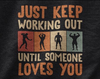Just Keep Working Out Shirt, Gym Tshirt For Men And Women, Weightlifting Workout For Pro Weightlifter, Bodybuilding Body Builder For Gym Rat