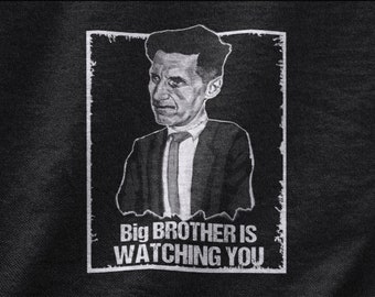 T-shirt Big Brother Is Watching You, grappig sarcasmecadeau