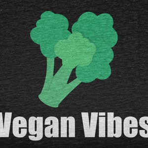 Vegan Vibes, Funny Vegan Shirt For Vegetarian, Powered By Veggies, Plant Based Tshirt, Herbivore T Shirt, Vegan Gift