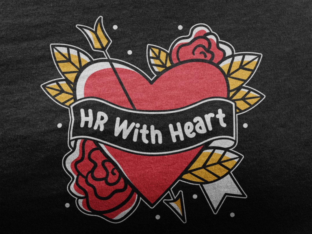 HR With Heart Shirt, Funny Human Resources Office Tshirt, Human