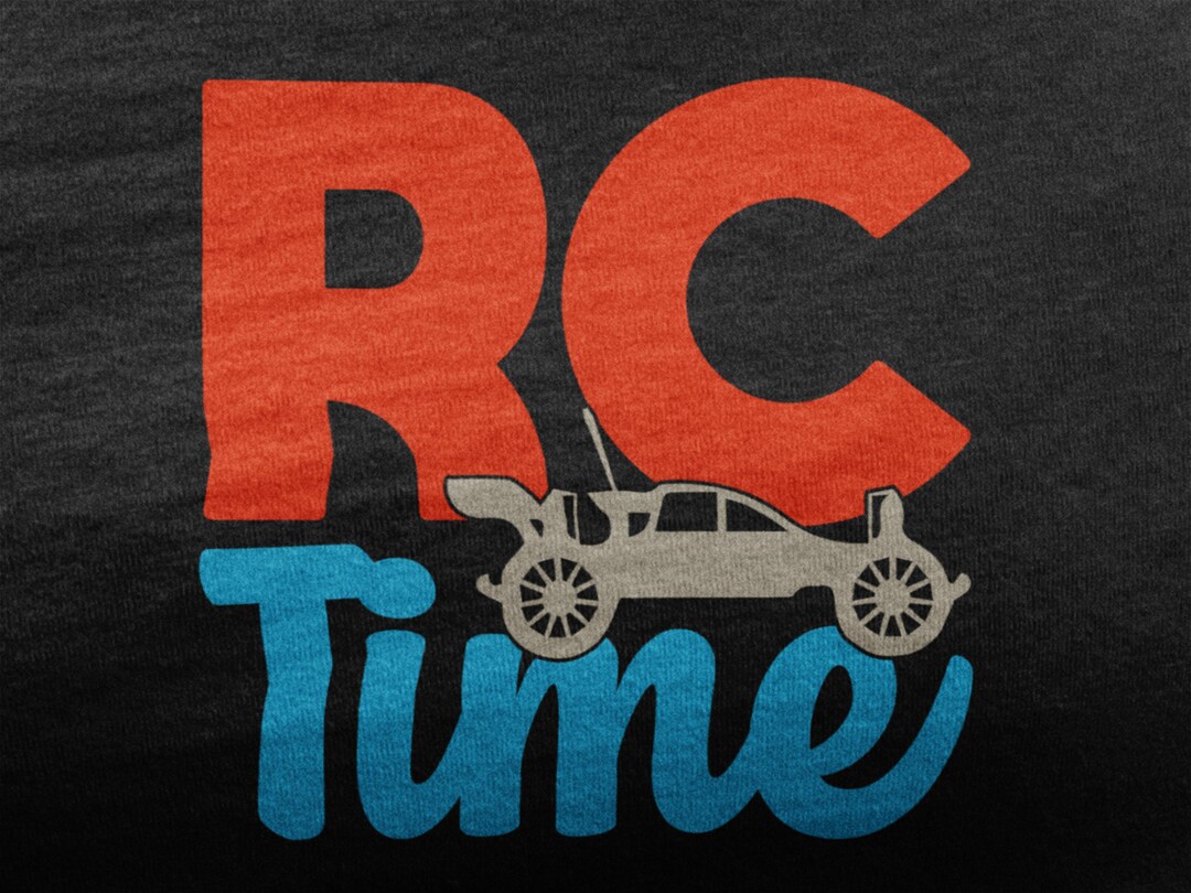 RC Time, RC Car Shirt, Remote Control Car for RC Lover, I Love Rc Cars
