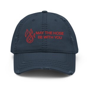 May the Hose Be With You Firefighter Hat - USA Embroidered Fire Service Design - Unique Gift for Firemen & Firefighting Enthusiasts