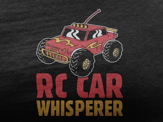 RC Car Whisperer RC Car Shirt Remote Control Car for RC Lover I