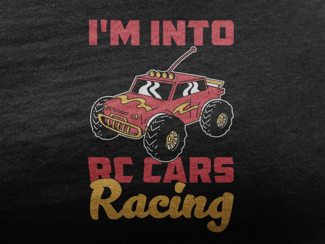 I'm Into RC Cars Racing, RC Car Shirt, Remote Control Car for RC Lover