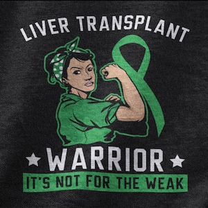 Liver Transplant Warrior Shirt, Liver Transplant Tshirt For Men Women, Organ Transplant Gift For An Organ Donor, Liver Organ Donation Tee