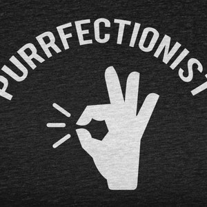 Purrfectionist, Animal Pun For Animal Lover, Animal Shirt For Men and Women, Funny Animal Tshirt, Wildlife Tee