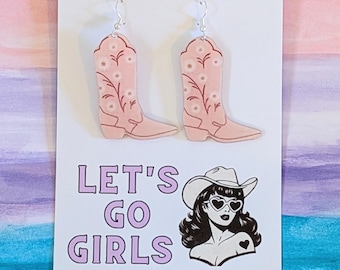 Pink Cowgirl Boots Acrylic Earrings, Let's Go Girls Card, Statement Jewelry